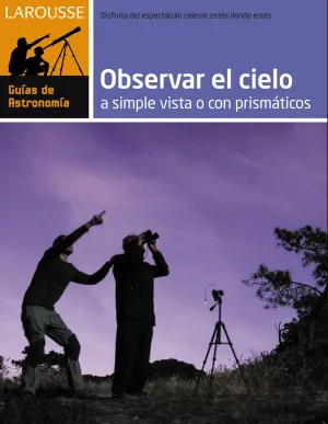 Observar el Cielo a Simple Vista o con Prismaticos