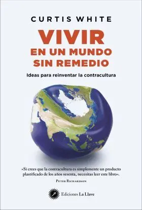 Vivir en un Mundo sin Remedio
