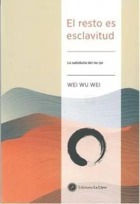 El Resto Es Esclavitud