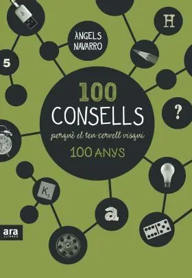 100 Consells Perque el Teu Cervell Visqui Cent Anys