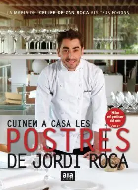 Cuinem a Casa les Postres de Jordi Roca - Rustega