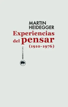 Experiencias del Pensar (1910-1976)