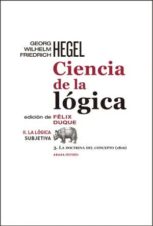 Ciencia de la Logica Ii. La Logica Subjetiva