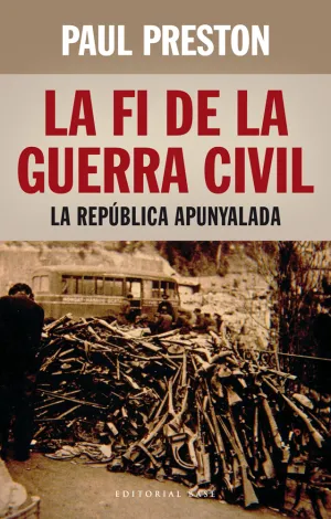 La Fi de la Guerra Civil: la Republica Apunyalada