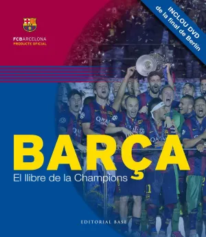 Barça. El Llibre de la Champions (+Dvd)