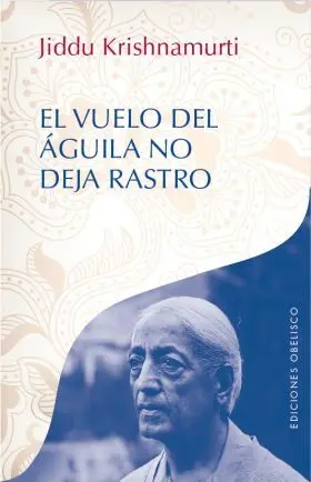 Vuelo del Aguila no Deja Rastro, el