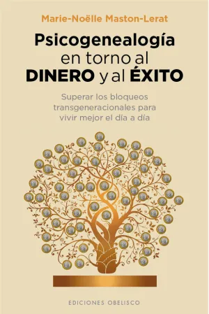 Psicogenealogia en Torno Al Dinero y Al Exito
