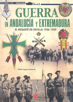 Guerra en Andalucia y Extremadura el Requete de se
