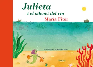 Julieta I el Silencio del Riu