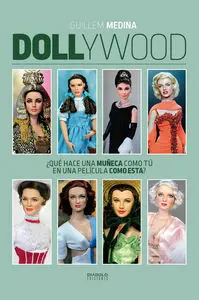 Dolliwood: que Hace una Chica