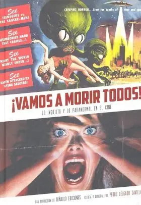 ¡Vamos a Morir Todos! lo Insolito y lo Paranormal