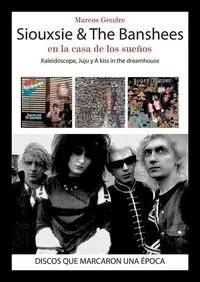 Siouxsie & The Banshees en Casa Sueños