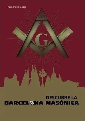 Descubre la Barcelona Masonica