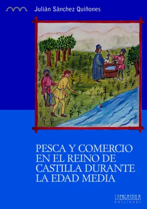 Pesca y Comercio en el Reino de Castilla Durante L