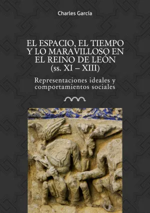 El Espacio, el Tiempo y lo Maravilloso en el Reino