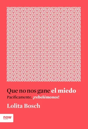 Que no nos Gane el Miedo