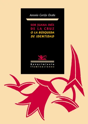 Sor Juana Ines de la Cruz o la Busqueda de Identid