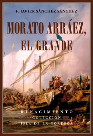 Morato Arraez, el Grande