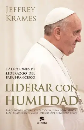 El Liderazgo del Papa Francisco
