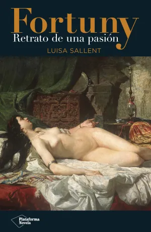 Fortuny. Retrato de una Pasion