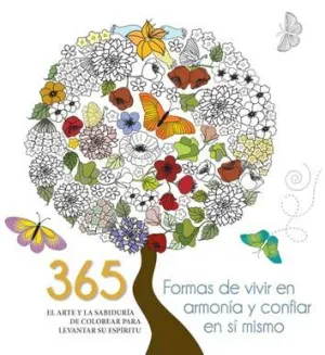 365 Formas de Vivir en Armonia y Confiar en si Mis