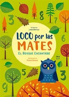Loco por las Mates. El Bosque Encantado 5-7 Años