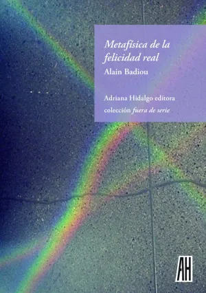Metafisica de la Felicidad Real
