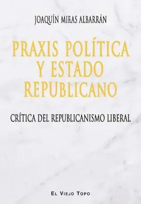 Praxis Politica y Estado Republicano