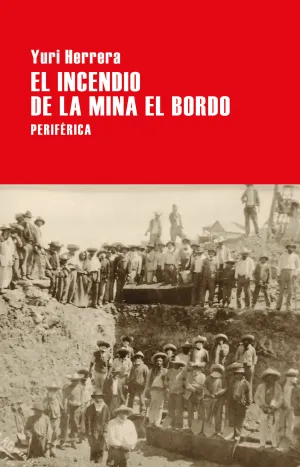 El Incendio en la Mina el Bordo
