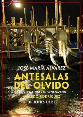 Antesalas del Olvido