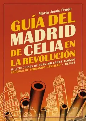 Guia del Madrid de Celia en la Revolucion