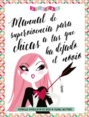 Manual de Supervivencia para Chicas a las que Ha D
