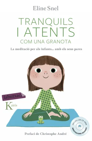 Tranquils I Atents Com una Granota