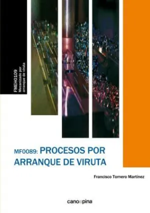 Mf0089 Procesos por Arranque de Viruta