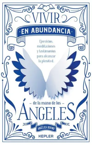 Vivir en Abundancia de la Mano de los Ángeles