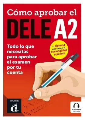 Como Aprobar el Dele A2