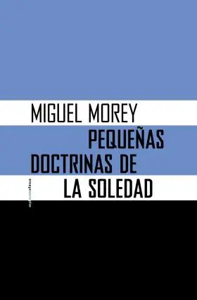 Pequeñas Doctrinas de la Soledad 2ªed