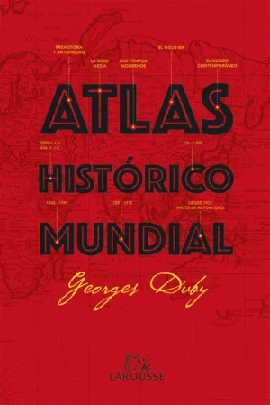 Atlas Historico Mundial G. duby