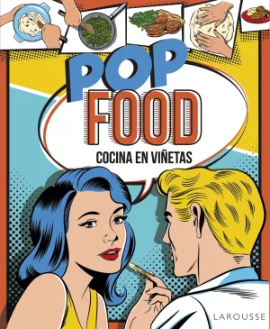 Pop Food. Cocina en Viñetas