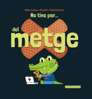 No Tinc por... del Metge
