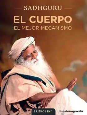 El Cuerpo. La Mente.