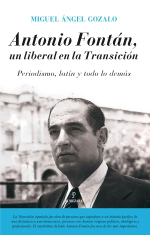 Antonio Fontan un Liberal en la Transicion