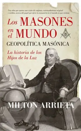 Los Masones en el Mundo: Geopol­tica Masonica