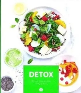 Detox. recetas para Depurar el Organismo