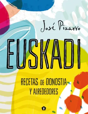 Euskadi Recetas de Donostia y Alrededores