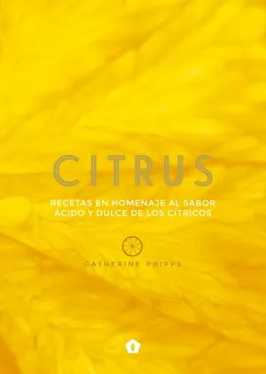 Citrus (Recetas en Homenaje Al Sabor Acido y Dulce