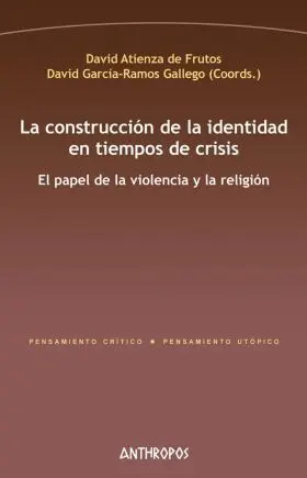 La Construccion de la Identidad en Tiempos de Cris