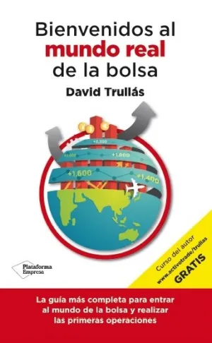 Bienvenido Al Mundo Real de la Bolsa