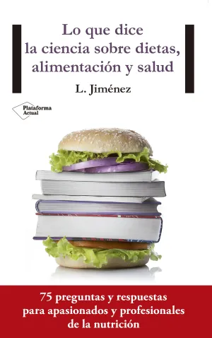 Lo que Dice la Ciencia Sobre Dietas, Alimentacion