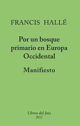 Manifiesto por un Bosque Primario en Europa Occidental